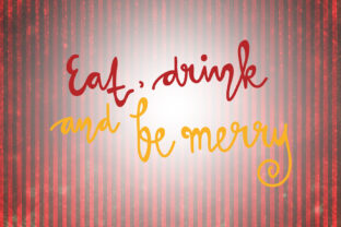 Eat Drink and Be Merry Graphics for Holiday Crafts
