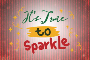 It's Time to Sparkle Christmas Quotes 2 Graphics for Crafts