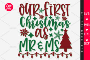 Our First Christmas As Mr Ms SVG: Graphics for Crafts